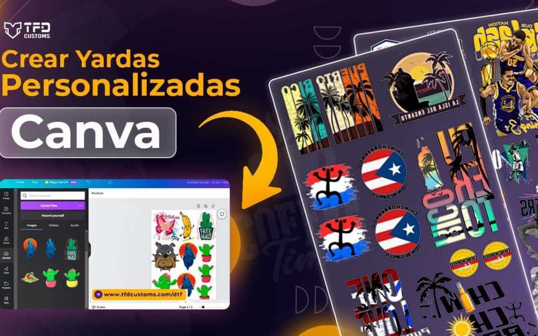 Cómo Crear Yardas Personalizadas para Impresiones de DTF en Canva